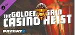 PAYDAY 2: The Golden Grin Casino Heist DLC