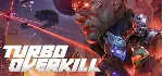 Turbo Overkill | Steam РУ+UA+KZ+СНГ - irongamers.ru