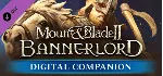 Mount & Blade II: Bannerlord - Digital Companion · DLC - irongamers.ru