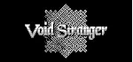 Void Stranger * STEAM РОССИЯ ⚡ АВТОДОСТАВКА 💳 0% КАРТЫ