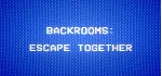 Backrooms: Escape Together * STEAM RU ⚡ АВТО 💳 0%