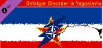 Ostalgie: Disorder in Yugoslavia DLC * STEAM RU ⚡ 
