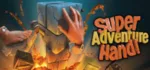Super Adventure Hand 💎 АВТОДОСТАВКА STEAM GLOBAL МГНОВЕННО ЛИЦЕНЗИЯ