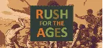 Rush for the Ages | Steam РУ+UA+KZ+СНГ - irongamers.ru