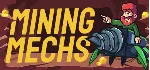 Mining Mechs АВТОДОСТАВКА STEAM GIFT РОССИЯ - irongamers.ru