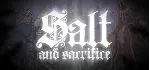 Salt and Sacrifice АВТОДОСТАВКА STEAM GLOBAL МГНОВЕННО ЛИЦЕНЗИЯ - irongamers.ru