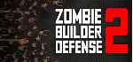Zombie Builder Defense 2 - STEAM GIFT РОССИЯ - irongamers.ru