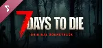 7 Days to Die Soundtrack DLC АВТОДОСТАВКА STEAM РОССИЯ
