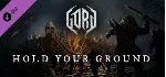 Gord - Hold Your Ground DLC - STEAM GIFT РОССИЯ