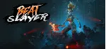 Beat Slayer 💎 АВТОДОСТАВКА STEAM GLOBAL МГНОВЕННО ЛИЦЕНЗИЯ