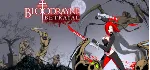 BloodRayne Betrayal (Legacy) (Steam Gift RU/CIS)
