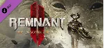 Remnant II - The Forgotten Kingdom DLC STEAM РОССИЯ