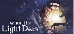 When the Light Dies * STEAM RU ⚡ АВТО 💳 0%