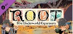Root: The Underworld Expansion DLC АВТОДОСТАВКА STEAM РОССИЯ - irongamers.ru