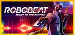 ROBOBEAT 💎 АВТОДОСТАВКА STEAM GLOBAL МГНОВЕННО ЛИЦЕНЗИЯ