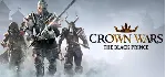 🔑 Crown Wars: The Black Prince. STEAM-ключ Россия СНГ