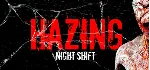 Hazing - Night Shift АВТОДОСТАВКА STEAM GLOBAL МГНОВЕННО ЛИЦЕНЗИЯ