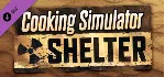 Cooking Simulator: Shelter DLC Steam Global + RU/CIS+ - irongamers.ru