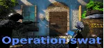 Operation swat [STEAM KEY/REGION FREE] - irongamers.ru