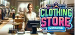 Clothing Store Simulator - STEAM GIFT РОССИЯ - irongamers.ru