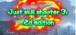 Just skill shooter 3: 2d edition STEAM KEY GLOBAL - irongamers.ru