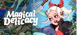Magical Delicacy 💎 АВТОДОСТАВКА STEAM GLOBAL МГНОВЕННО ЛИЦЕНЗИЯ