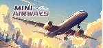 Mini Airways 💎 АВТОДОСТАВКА STEAM GLOBAL МГНОВЕННО ЛИЦЕНЗИЯ