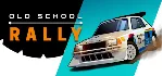Old School Rally - STEAM GIFT РОССИЯ
