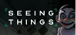 SEEING THINGS 💎 АВТОДОСТАВКА STEAM GLOBAL МГНОВЕННО ЛИЦЕНЗИЯ