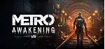 Metro Awakening (Steam Gift Россия) - irongamers.ru