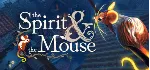 The Spirit and the Mouse ✅ EPIC GAMES АККАУНТ + 🎁 