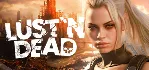 Lust 'n Dead 🔞 АВТОДОСТАВКА STEAM GLOBAL МГНОВЕННО ЛИЦЕНЗИЯ