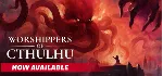 Worshippers of Cthulhu - STEAM GIFT РОССИЯ