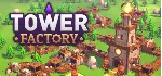 Tower Factory⚡ АВТОДОСТАВКА Steam RU/BY/KZ/UA