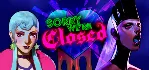 Sorry We're Closed - STEAM GIFT РОССИЯ