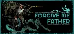 ✅ Forgive Me Father Franchise Bundle (1 + 2)⚫ STEAM🔑 КЛЮЧ