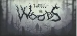 Through the Woods (STEAM КЛЮЧ) РФ+СНГ | РУССКИЙ ЯЗЫК