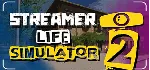 Streamer Life Simulator 2 - STEAM GIFT РОССИЯ