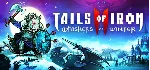 Tails of Iron 2: Whiskers of Winter - STEAM RU