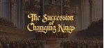 The Succession of Changing Kings - STEAM GIFT РОССИЯ