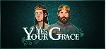 Yes, Your Grace🟥 Region free🌍 ❗ ️Steam Key🔑 ❗ ️Автовыдача⚡ 🚀 
