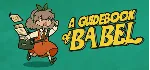 A Guidebook of Babel Region free Steam Key Автовыдача - irongamers.ru