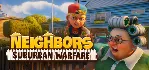 Neighbors: Suburban Warfare - STEAM GIFT РОССИЯ