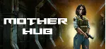 Mother Hub - STEAM GIFT РОССИЯ