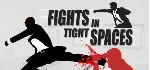 Fights in Tight Spaces Complete Edition (+2 DLC) Steam