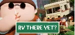 RV There Yet? (Steam Gift Россия) - irongamers.ru