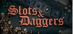 Slots & Daggers - STEAM GIFT РОССИЯ