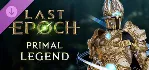 Last Epoch - Primal Legend Supporter Pack DLC - STEAM