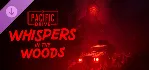 Pacific Drive: Whisper in the Woods DLC - STEAM RU