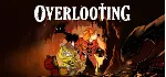 Overlooting - STEAM GIFT РОССИЯ